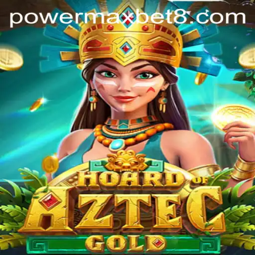 Unveiling HoardofAztecgold: A Thrilling Adventure with Power Maxbet